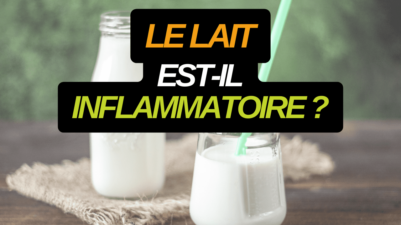 lait est inflammatoire