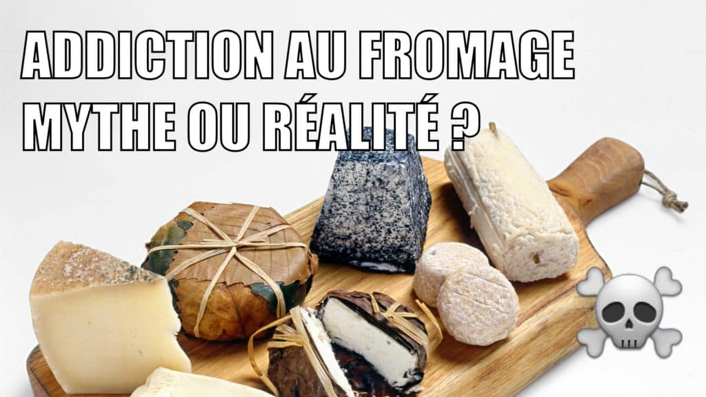 photo de plateau de fromage sur laquelle est écrit addiction au fromage mythe ou réalité