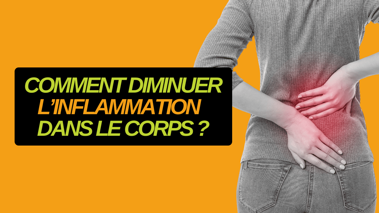 diminuer l'inflammation dans le corps